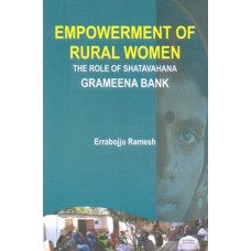Empowerment of Rural Women : The Role of Shatavahana Grameena Bank